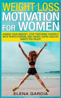 Abbildung von: Weight Loss Motivation for Women - Your Wellness Books