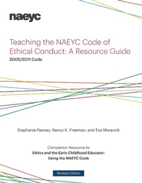 Enlarge image Cover: Teaching the NAEYC Code of Ethical Conduct - The National Association for the Education of Young Children