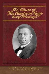 Abbildung von: The Future of the American Negro and The Atlanta Compromise Speech - Miravista Interactive