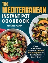 Enlarge image Cover: The Mediterranean Instant Pot Cookbook - Ryan Zeman