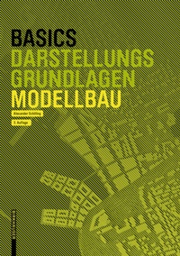 Abbildung von: Basics Modellbau - Birkhäuser