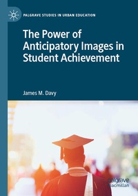 Bild: The Power of Anticipatory Images in Student Achievement - Palgrave Macmillan