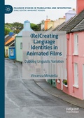 Cover: (Re)Creating Language Identities in Animated Films - Palgrave Macmillan