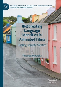 Enlarge image Cover: (Re)Creating Language Identities in Animated Films - Palgrave Macmillan