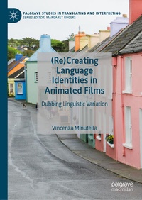 Enlarge image Cover: (Re)Creating Language Identities in Animated Films - Palgrave Macmillan