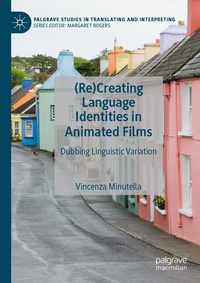 Enlarge image Cover: (Re)Creating Language Identities in Animated Films - Palgrave Macmillan