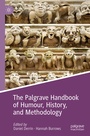 Cover: The Palgrave Handbook of Humour, History, and Methodology - Palgrave Macmillan