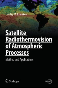 Enlarge image Cover: Satellite Radiothermovision of Atmospheric Processes - Springer