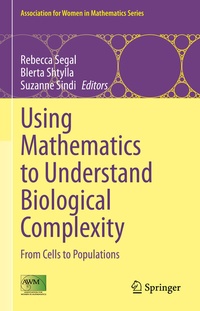 Enlarge image Cover: Using Mathematics to Understand Biological Complexity - Springer