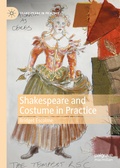 Cover: Shakespeare and Costume in Practice - Palgrave Macmillan