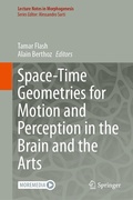 Cover: Space-Time Geometries for Motion and Perception in the Brain and the Arts - Springer
