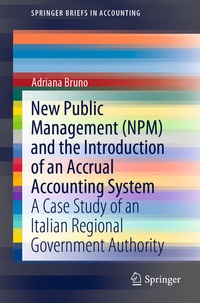 Abbildung von: New Public Management (NPM) and the Introduction of an Accrual Accounting System - Springer