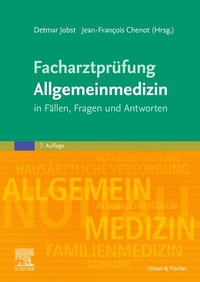 Abbildung von: Facharztprüfung Allgemeinmedizin - Urban & Fischer