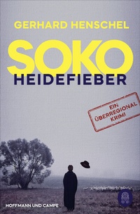 Abbildung von: SoKo Heidefieber - Hoffmann & Campe