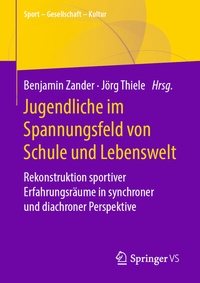 Abbildung von: Jugendliche im Spannungsfeld von Schule und Lebenswelt - Springer VS