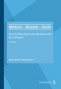 Abbildung von: Medizin Mensch Recht (PrintPlu§) - Schulthess Juristische Medien