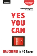 Cover: YES YOU CAN. Rauchfrei in 40 Tagen. - Leykam