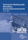 Cover: L&ouml;sungen zu 12121 und 11710 Technische Mathematik f&uuml;r Metallbauberufe - Europa-Lehrmittel