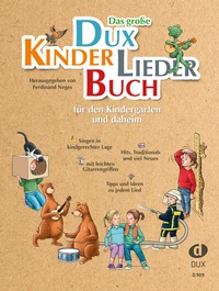 Abbildung von: Das große DUX-Kinderliederbuch - Edition DUX