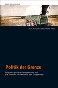 Cover: Politik der Grenze - Herbert von Halem Verlag