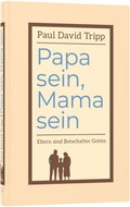 Cover: Papa sein, Mama sein - Christliche Literaturverbreitung