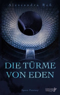 Abbildung von: Die Türme von Eden - Lindwurm Verlag