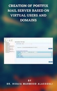 Abbildung von: Creation of Postfix Mail Server Based on Virtual Users and Domains - Dr. Hidaia Mahmood Alassouli