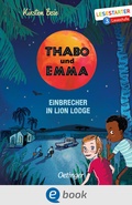 Cover: Thabo und Emma 3. Einbrecher in Lion Lodge - Oetinger