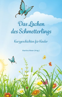 Abbildung von: Das Lachen des Schmetterlings - Papierfresserchens MTM-Verlag - Herzsprung-Verlag