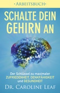 Abbildung von: Schalte dein Gehirn an ? Arbeitsbuch - Grace today Verlag