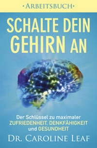 Abbildung von: Schalte dein Gehirn an ? Arbeitsbuch - Grace today Verlag