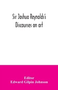 Cover: Sir Joshua Reynolds's discourses on art - ALPHA EDITION