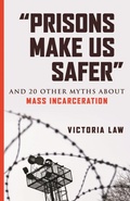 Cover: Prisons Make Us Safer - Beacon Press