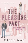 Cover: The Pleasure Pact (Love in New York, #1) - CookieLynn Publishing