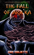 Cover: The Fall of Ara'ka (Suleniar's Enigma, #0) - Suleniar's Enigma