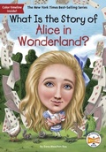 Cover: What Is the Story of Alice in Wonderland? - Penguin Workshop