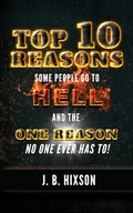 Cover: Top 10 Reasons Why Some People Go to Hell - Grace Acres, Inc.