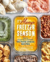 Enlarge image Cover: It's Always Freezer Season: A Cookbook - Ten Speed Press