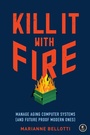 Cover: Kill It With Fire - No Starch Press