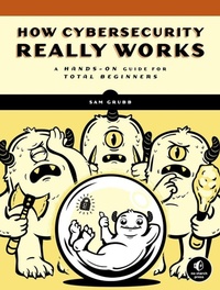 Abbildung von: How Cybersecurity Really Works - No Starch Press