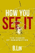 Cover: How You See It - The Scribe Tribe Publishing Group
