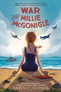 Cover: War and Millie McGonigle - Knopf Books for Young Readers