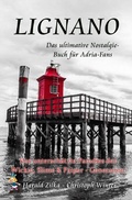 Cover: Radio Adria / LIGNANO - Das untersch&auml;tzte Paradies der Wickie, Slime &amp; Paiper-Generation (Taschenbuch) - epubli