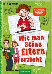 Abbildung von: Wie man seine Eltern erzieht (Eltern 1) - arsEdition