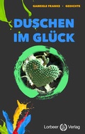 Cover: Duschen im Gl&uuml;ck - Lorbeer-Verlag
