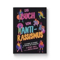 Cover: Das Buch vom Antirassismus - Zuckers&uuml;&szlig; Verlag