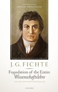 Cover: J. G. Fichte: Foundation of the Entire Wissenschaftslehre and Related Writings, 1794-95 - Oxford University Press