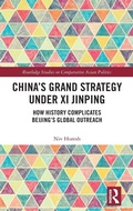 Cover: China's Grand Strategy Under Xi Jinping - Routledge