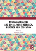 Cover: Microaggressions and Social Work Research, Practice and Education - Routledge