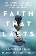 Cover: Faith That Lasts - A Father and Son on Cultivating Lifelong Belief - Inter-Varsity Press,US